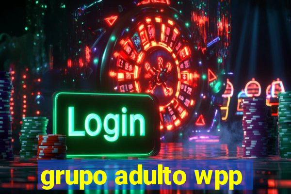 grupo adulto wpp